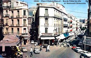 Oran - Place Villebois-Mareuil,Rue de l'Hotel de Ville et Boulevard Clemenceau